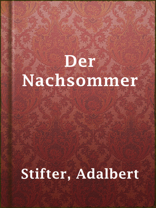 Title details for Der Nachsommer by Adalbert Stifter - Available